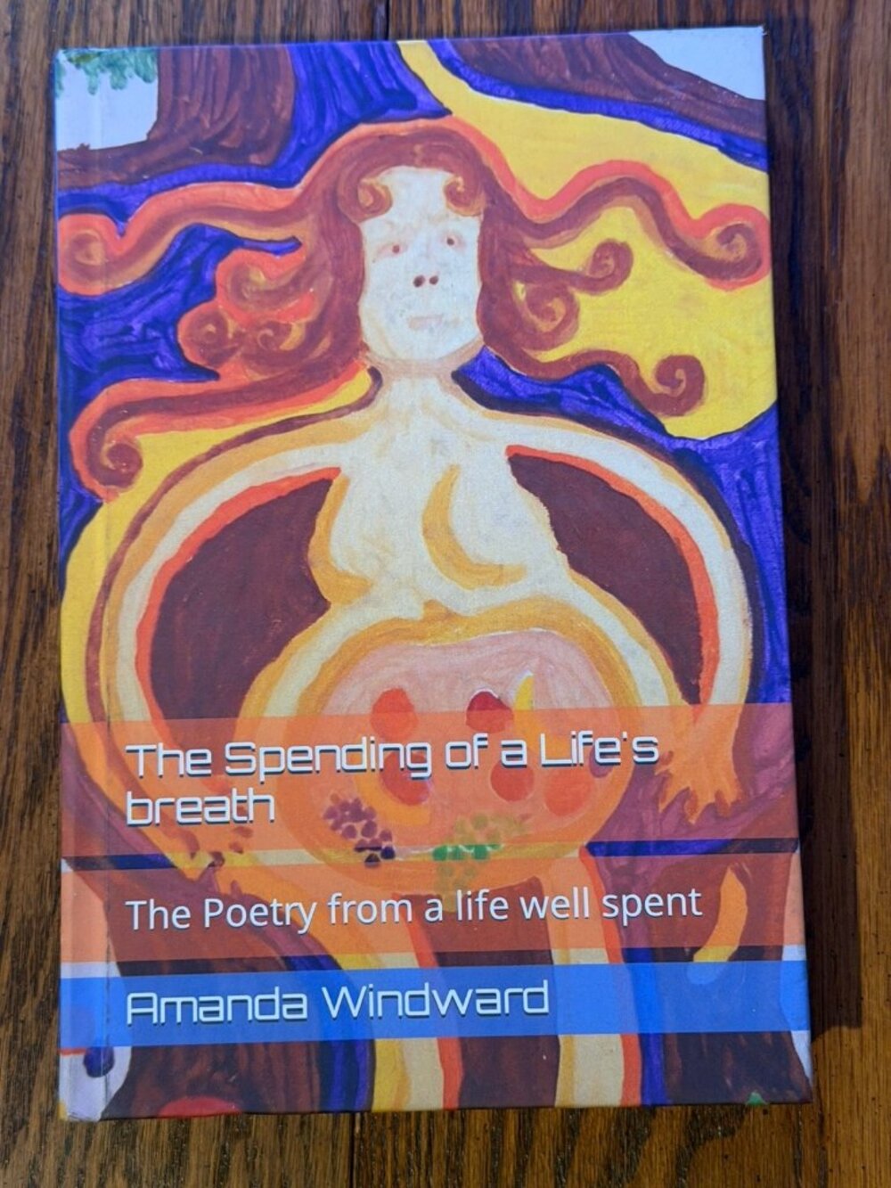 The Spending Of A Life’s Breath Amanda Windward Signed
